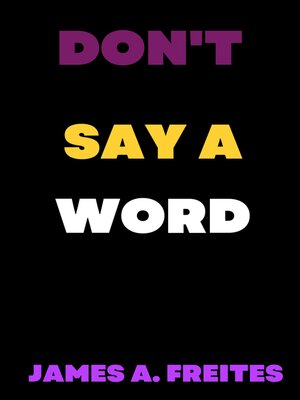 cover image of Don't  Say a   Word